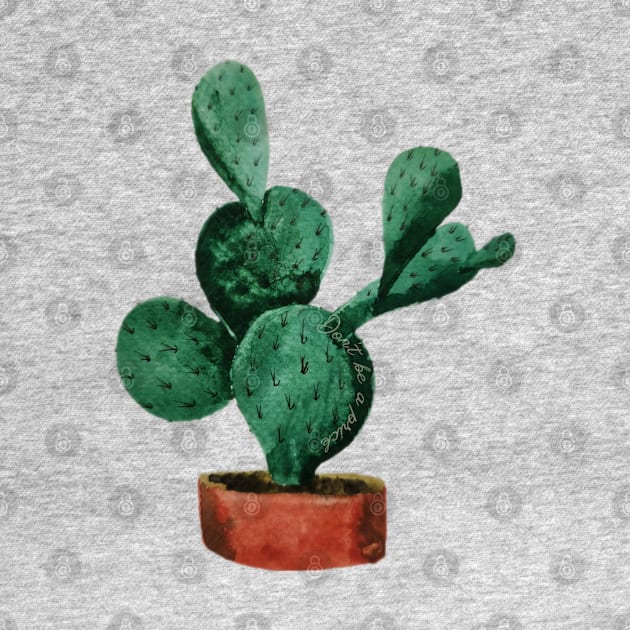 "Don't be a prick" cactus watercolor painting by JewelsNova